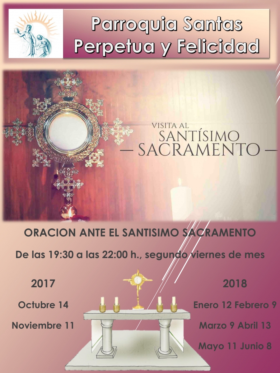La parroquia Santas Perpetua y Felicidad organiza una oración ante el Santísimo