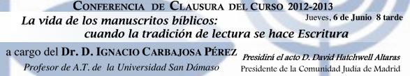 Clausura del curso 2012-2013. La vida de los manuscritos bíblicos...