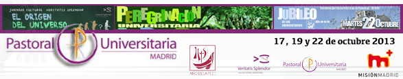 Jornada cultural, Peregrinación al Pardo y Jubileo de los universitarios en el Año de la Fe. 2013