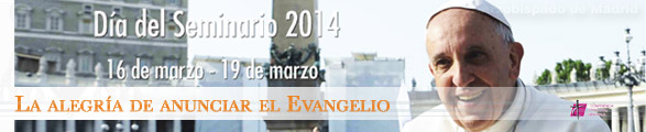 LLA ALEGRÍA DE ANUNCIAR EL EVANGELIO, 16 - 19 de marzo de 2014