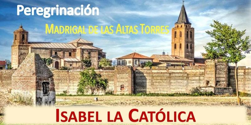 Sant&iacute;simo Cristo de la Victoria peregrina a Madrigal de las Altas Torres siguiendo las huellas de Isabel la Cat&oacute;lica