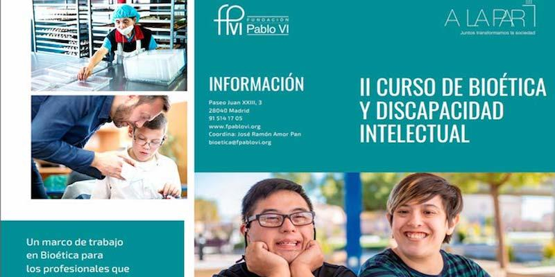 La Fundaci&oacute;n Pablo VI abre el plazo de matr&iacute;cula para el II curso de Bio&eacute;tica y Discapacidad Intelectual