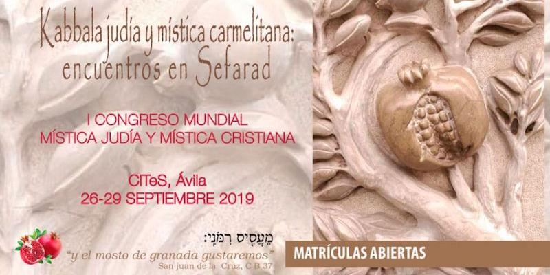 &Aacute;vila acoge el I congreso mundial 'M&iacute;stica jud&iacute;a y m&iacute;stica carmelitana'
