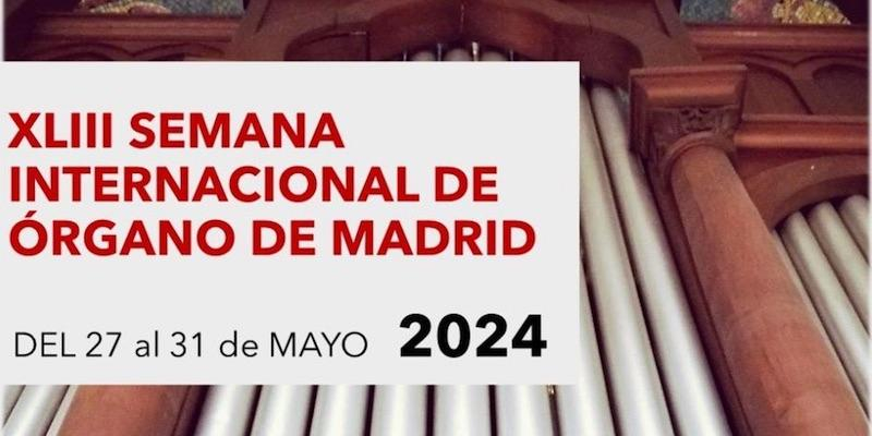 XLIII Semana Internacional de Órgano de Madrid en San Manuel y San Benito