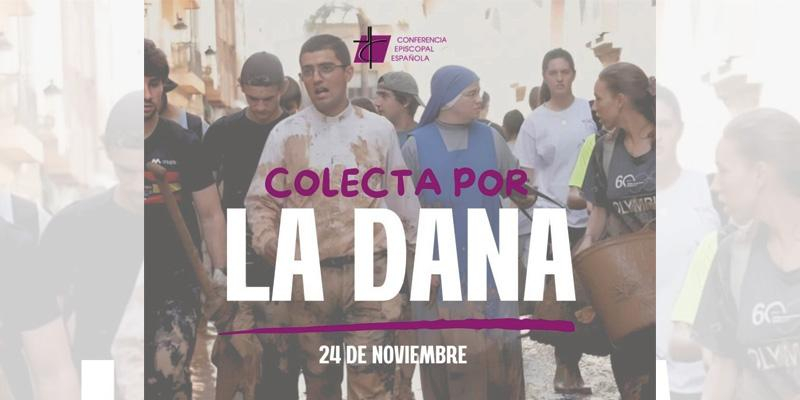 La Iglesia de Madrid, en unidad con la Iglesia espa&ntilde;ola, celebrar&aacute; este 24 de noviembre una colecta por la DANA