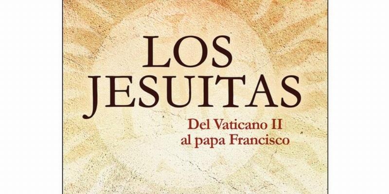 El padre Elías Royón participa en la presentación de &#039;Los jesuitas. Del Vaticano II al Papa Francisco&#039;