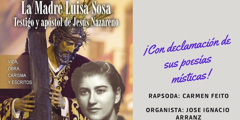 Santa Elena acoge la presentaci&oacute;n de la biograf&iacute;a 'La Madre Luisa Sosa. Testigo y ap&oacute;stol de Jes&uacute;s Nazareno'