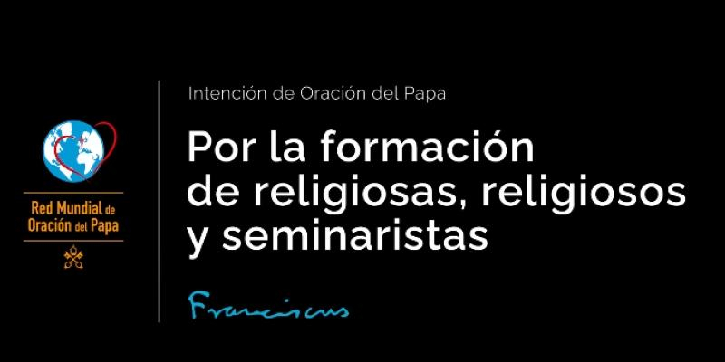 El Papa pide rezar por la formaci&oacute;n de las religiosas, religiosos y seminaristas: &laquo;Tiene que ser humana, pastoral, espiritual y comunitaria&raquo;