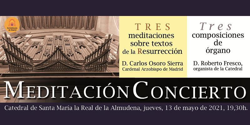 La catedral acoge una meditaci&oacute;n concierto con motivo de la Pascua