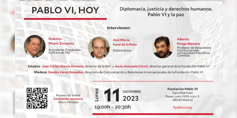 Pablo VI, hoy. Diplomacia, justicia y derechos humanos. Pablo VI y la paz.