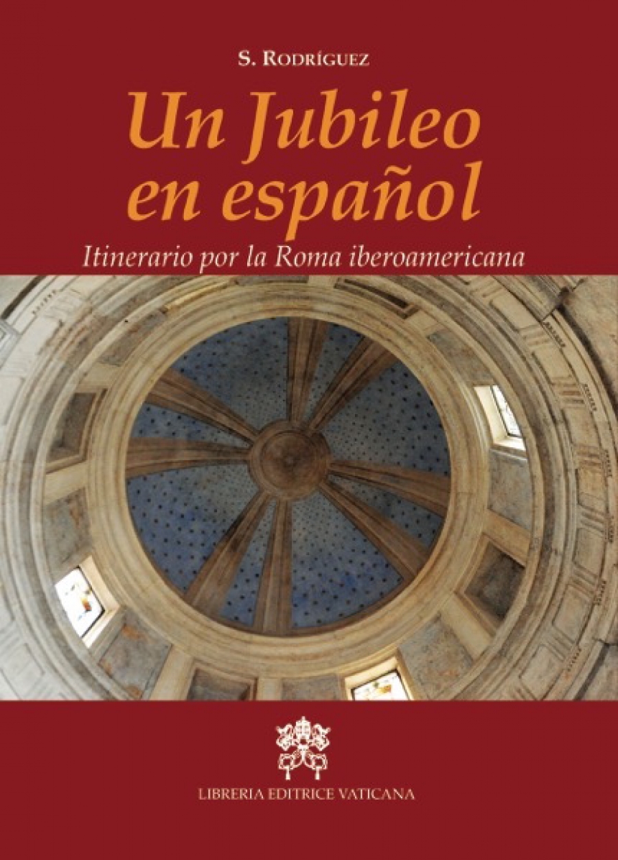 El director del Instituto Cervantes de Roma presenta la obra 'Un Jubileo en espa&ntilde;ol', un itinerario por la Roma iberoamericana
