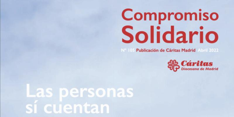 Cáritas Diocesana de Madrid publica la última edición de su revista trimestral, &#039;Compromiso Solidario&#039;