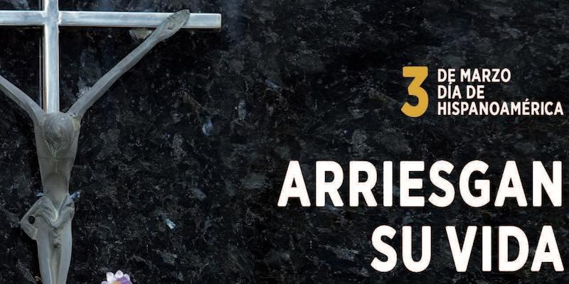 'Arriesgan su vida por el Evangelio', lema del D&iacute;a de Hispanoam&eacute;rica