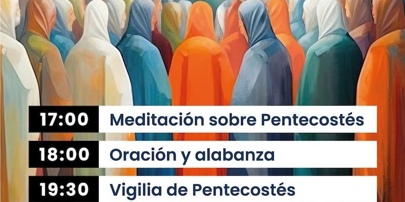 Nuestra Señora de los Desamparados organiza un encuentro de oración y alabanza para celebrar Pentecostés