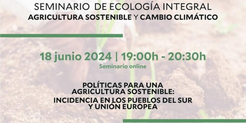 Este martes, segunda sesión del seminario &#039;Hacia una agricultura sostenible&#039;