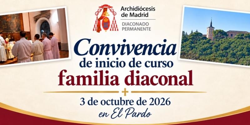 Los di&aacute;conos permanentes de Madrid inauguran el curso 2026/27 con una jornada de convivencia en El Pardo