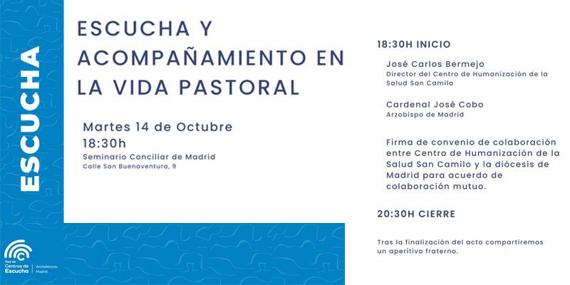 Firma de un convenio de colaboración entre la Archidiócesis de Madrid y el Centro de Humanización de la Salud San Camilo sobre Escucha y acompañamiento en la vida pastoral