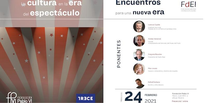 'La cultura en la era del espect&aacute;culo', a estudio en la nueva sesi&oacute;n de 'Encuentros para una Nueva Era' de la Fundaci&oacute;n Pablo VI