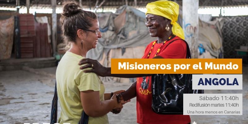 Misioneros por el Mundo llega a Angola