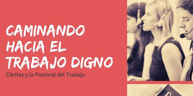 C&aacute;ritas Vicar&iacute;a VII organiza una ponencia virtual con el tema 'Caminando hacia el trabajo digno'