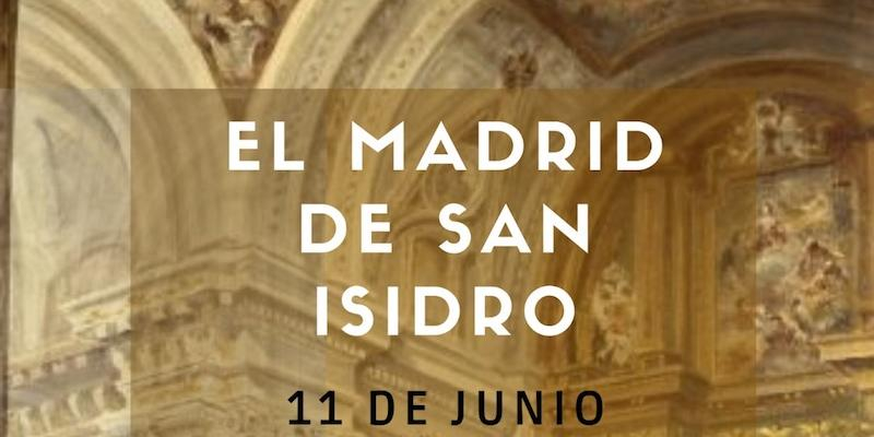 Nártex propone una visita guiada centrada en la vida del patrono de Madrid en el marco del Año Santo de san Isidro