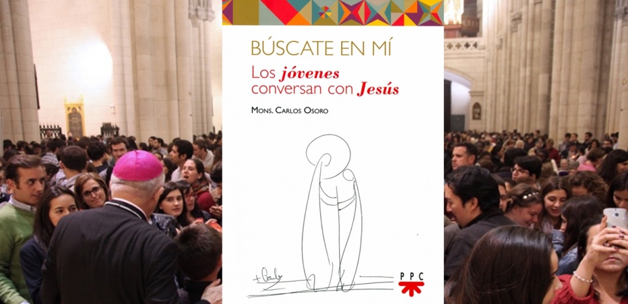 El arzobispo presentar&aacute; su libro 'B&uacute;scate en m&iacute;. Los j&oacute;venes conversan con Jes&uacute;s' en la vigilia de este viernes