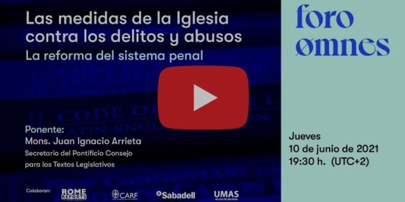 Foro Omnes aborda este jueves la reforma del sistema penal vaticano con monse&ntilde;or Juan Ignacio Arrieta