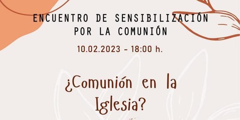 Nuestra Se&ntilde;ora de las Rosas acoge un Encuentro de Sensibilizaci&oacute;n por la Comuni&oacute;n