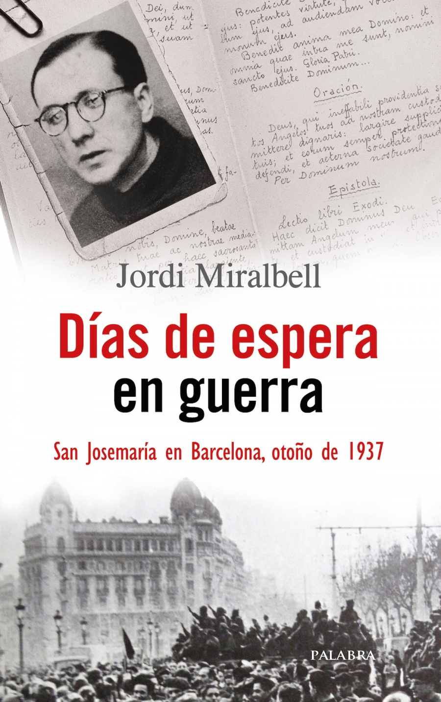 Ediciones Palabra presenta &#039;Días de espera en guerra&#039;