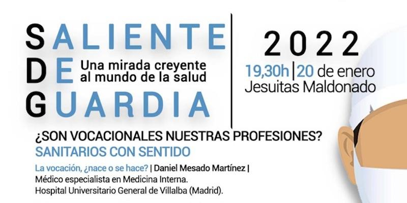 Jesuitas Maldonado retoma el ciclo de encuentros &#039;Saliente de Guardia&#039; con una visión creyente del mundo de la salud