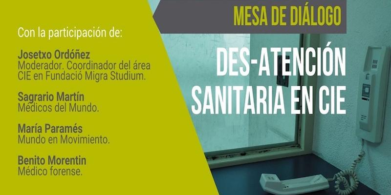 El Servicio Jesuita a Migrantes convoca en modalidad virtual una mesa de di&aacute;logo con el tema 'Des-atenci&oacute;n sanitaria en CIE'
