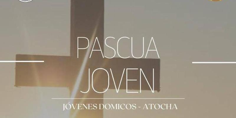 Nuestra Señora de Atocha y Jóvenes Dominicos invitan a participar en una Pascua joven