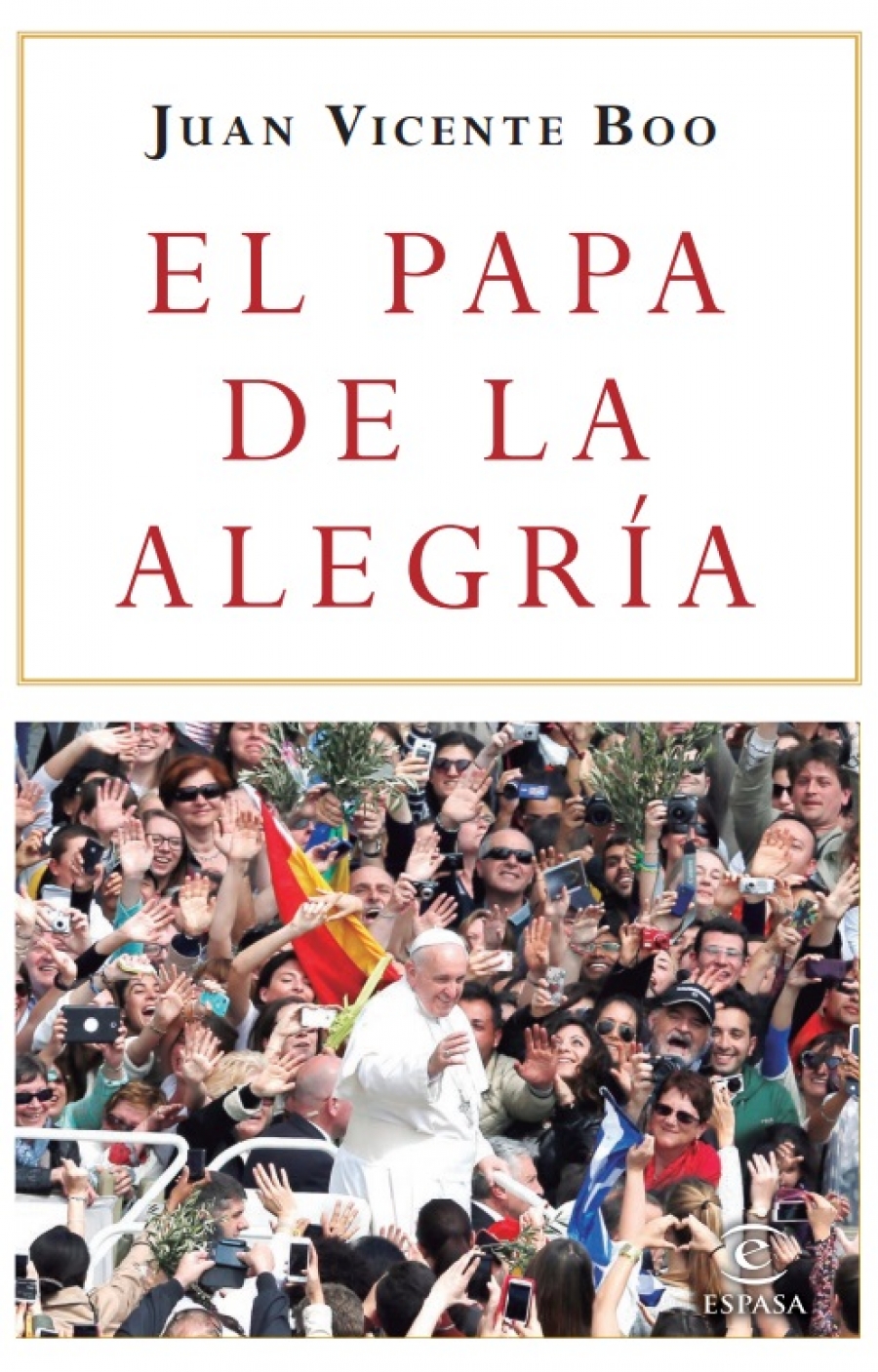 Monse&ntilde;or Osoro presenta 'El Papa de la alegr&iacute;a' junto a su autor, Juan Vicente Boo