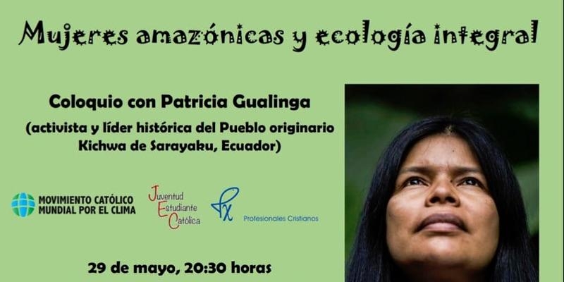 Patricia Gualinga interviene en un coloquio sobre Mujeres amaz&oacute;nicas y ecolog&iacute;a integral