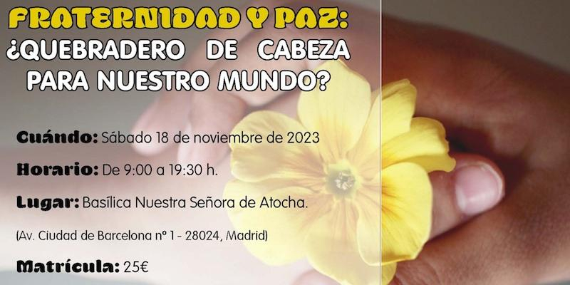 La bas&iacute;lica de Atocha acoge la jornada de reflexi&oacute;n 'Fraternidad y paz, &iquest;quebradero de cabeza para nuestro mundo?'