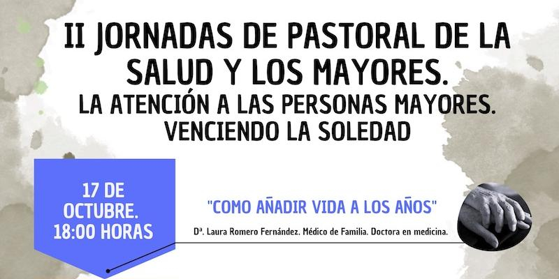 La Residencia Santa Mar&iacute;a del Monte Carmelo acoge las II Jornadas de Pastoral de la Salud y los Mayores