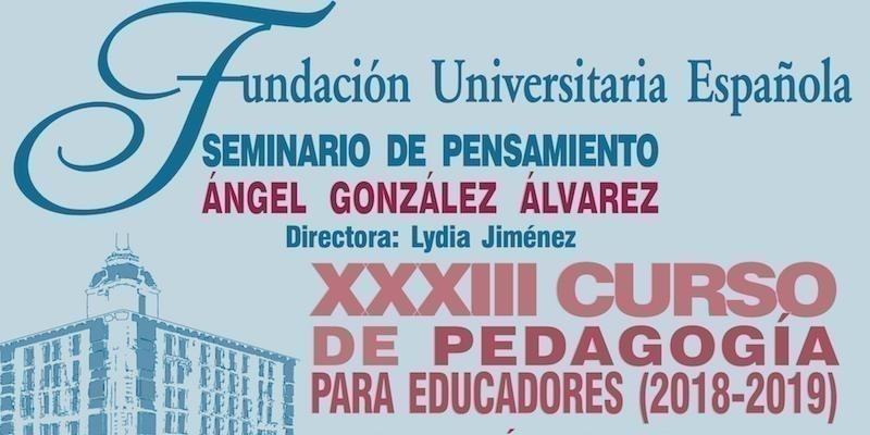 Alfonso Bullón clausura el XXXIII curso de Pedagogía para educadores de la FUE analizando los retos de la universidad del siglo XXI