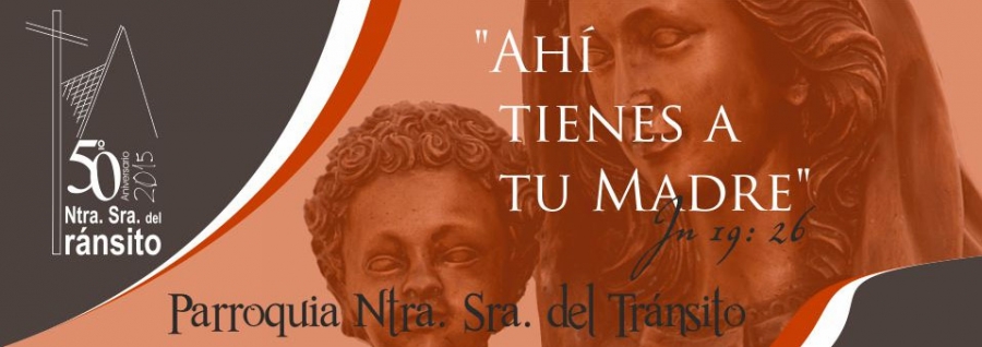 Indulgencia Plenaria en el 50 aniversario de la Parroquia Nuestra Señora del Tránsito
