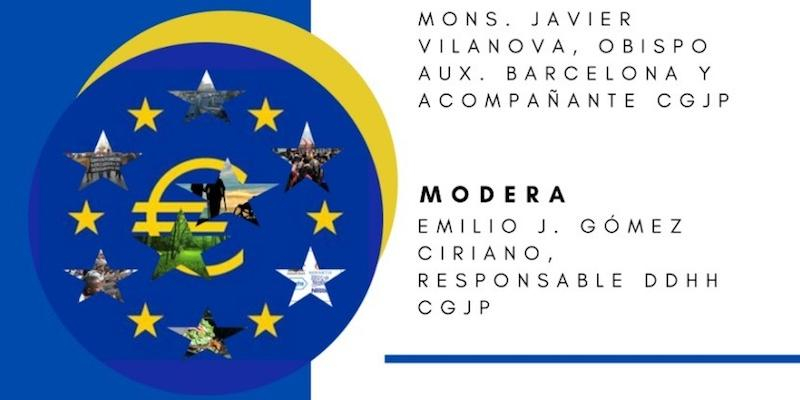 Justicia y Paz Espa&ntilde;a organiza una conferencia virtual con el tema 'El futuro de Europa, valores y derechos'