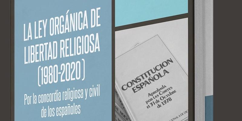 CEU Ediciones presenta de manera virtual el libro 'La ley org&aacute;nica de libertad religiosa' (1980-2020)