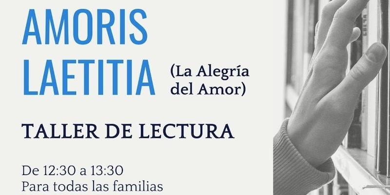Virgen de la Nueva pone en marcha un taller de lectura de la exhortaci&oacute;n 'Amoris laetitia' para todas las familias