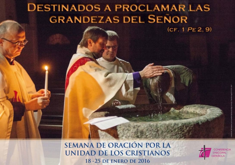 &laquo;Destinados a proclamar las grandezas del Se&ntilde;or&raquo;, lema de la Semana de Oraci&oacute;n por la Unidad de los Cristianos