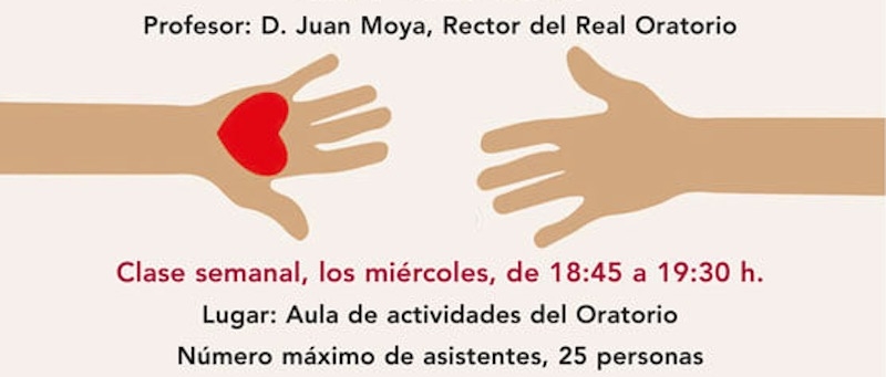 El real oratorio del Caballero de Gracia organiza el curso de teolog&iacute;a 'Aprender a amar'