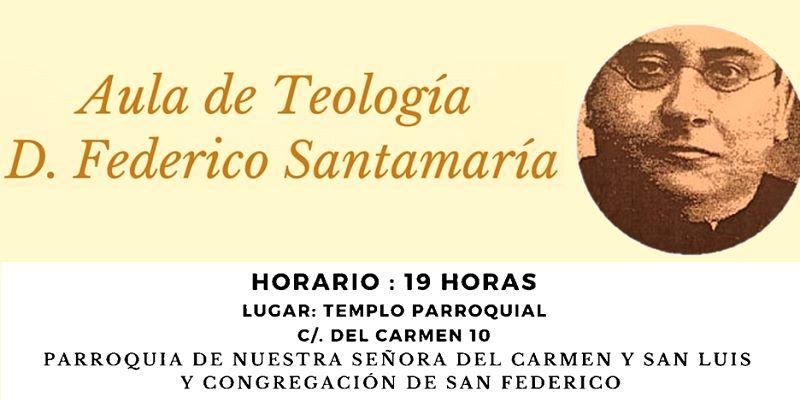 El Aula de Teología de Nuestra Señora del Carmen abordará temas como los mártires o la manipulación del lenguaje