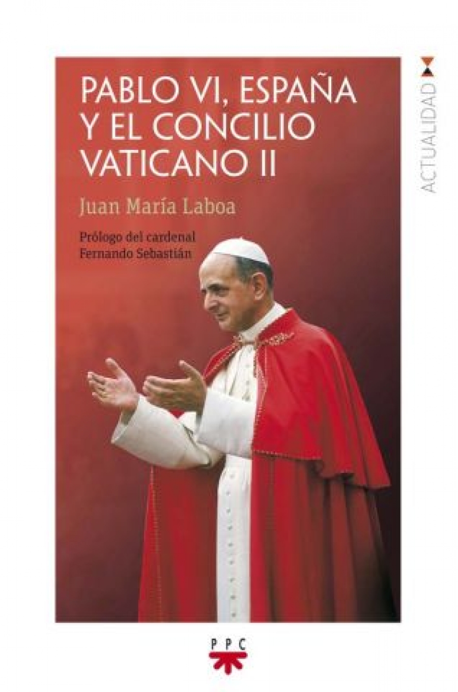 El cardenal Omella presenta el libro 'Pablo VI, Espa&ntilde;a y el Concilio Vaticano II'