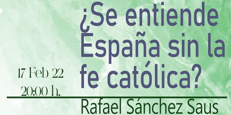 Rafael Sánchez Saus interviene en el Foro San Juan Pablo II con una reflexión sobre España y la fe católica