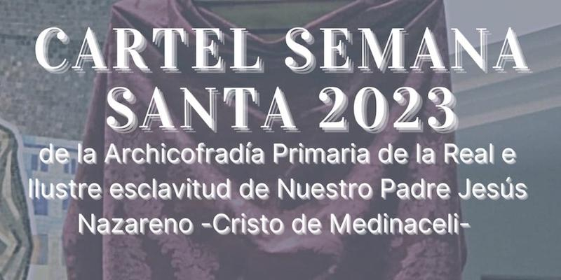 La Archicofrad&iacute;a de Jes&uacute;s de Medinaceli presenta este s&aacute;bado su cartel de Semana Santa 2023