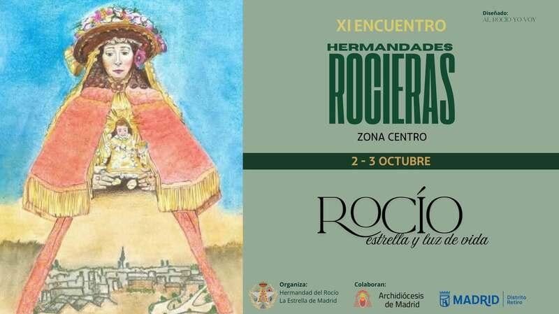 M&aacute;s de 5.000 rocieros llenar&aacute;n Madrid en el XI Encuentro de Hermandades Rocieras de la Zona Centro, organizado por Nuestra Se&ntilde;ora del Roc&iacute;o La Estrella