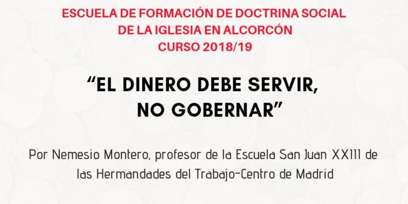 &#039;El dinero debe servir, no gobernar&#039;, tema del curso de la Escuela de Doctrina Social de la Iglesia de Hermandades en Alcorcón
