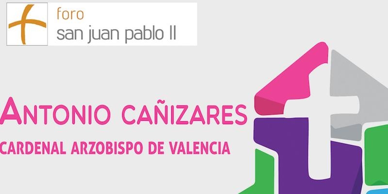 El cardenal Cañizares aborda la misión de la Iglesia en España y Europa en el Foro San Juan Pablo II